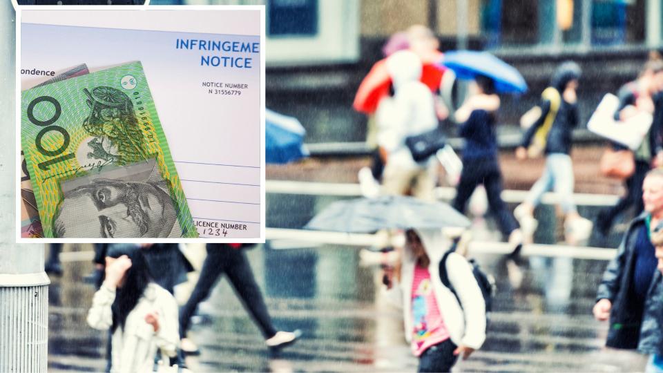 Pictured: Australian pedestrians, Australian fine notice and cash. Images: Getty