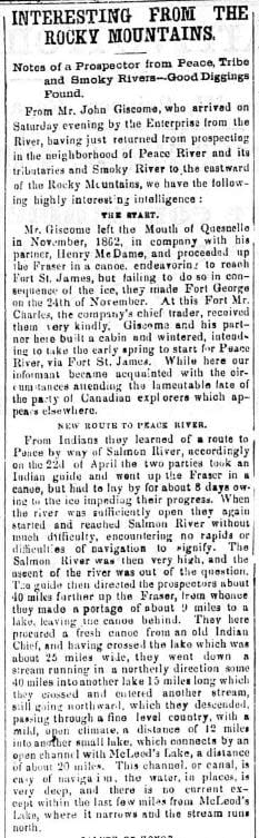 In 1863, John Robert Giscome relayed information about his travels to and through the Peace River country for an article in the British Colonist. The story he relayed of a shortcut between two waterways led to the formation of the Giscome Portage. 