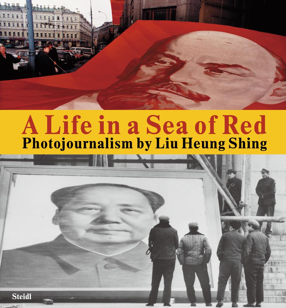 The cover of Liu Heung Shing's new book featuring his photographs of China and Russia from 1976 to 2016. | Courtesy of Liu Heung Shing