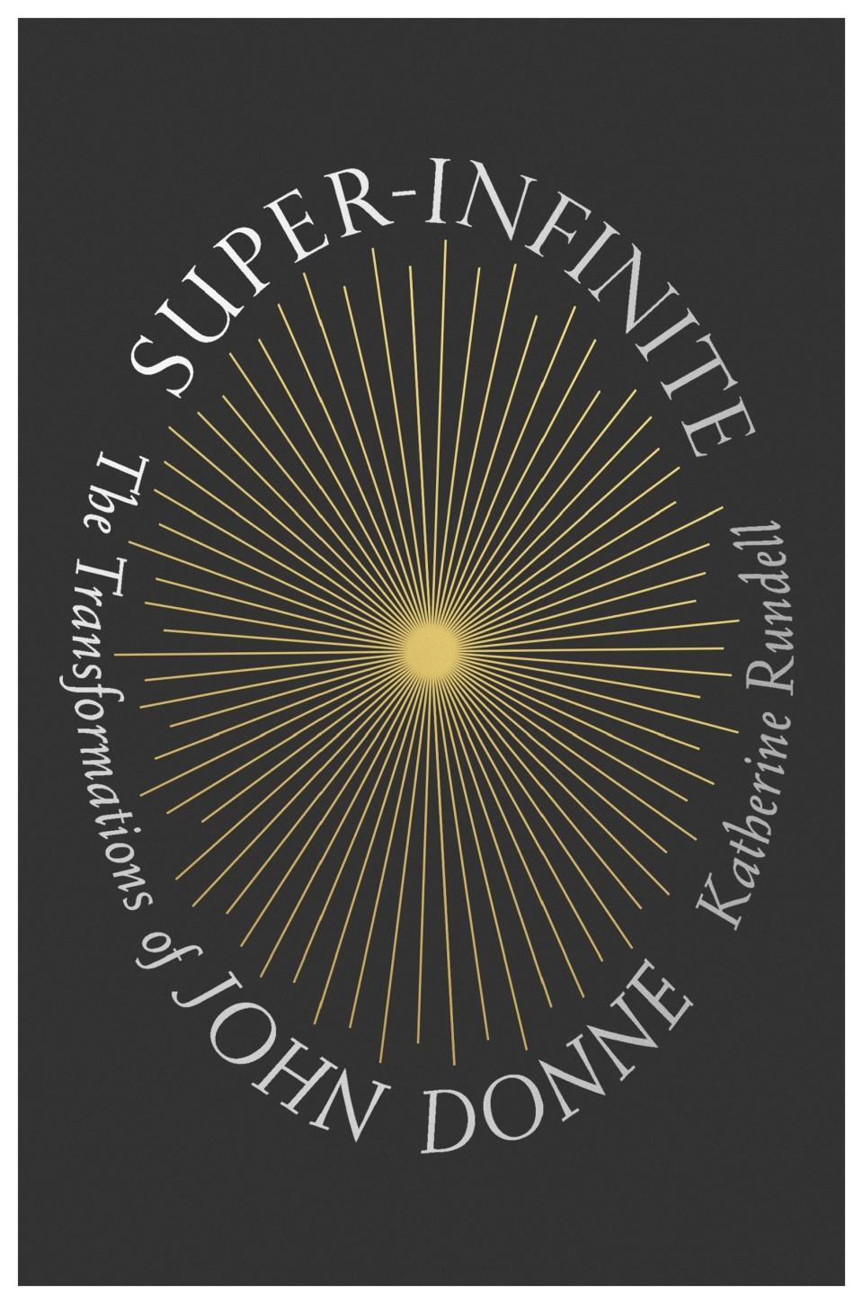 This image released by FSg shows book cover art for "Super-Infinite: The Transformations of John Donne" by Katherine Rundell, winner of the Baillie Gifford Prize. (FSG via AP)