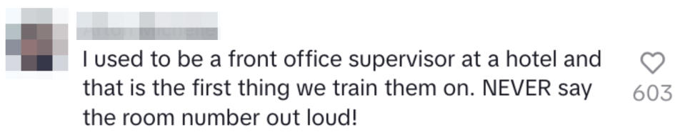 A comment that says, "I used to be a front office supervisor at a hotel and that is the first thing we train them on; never say the room number out loud"