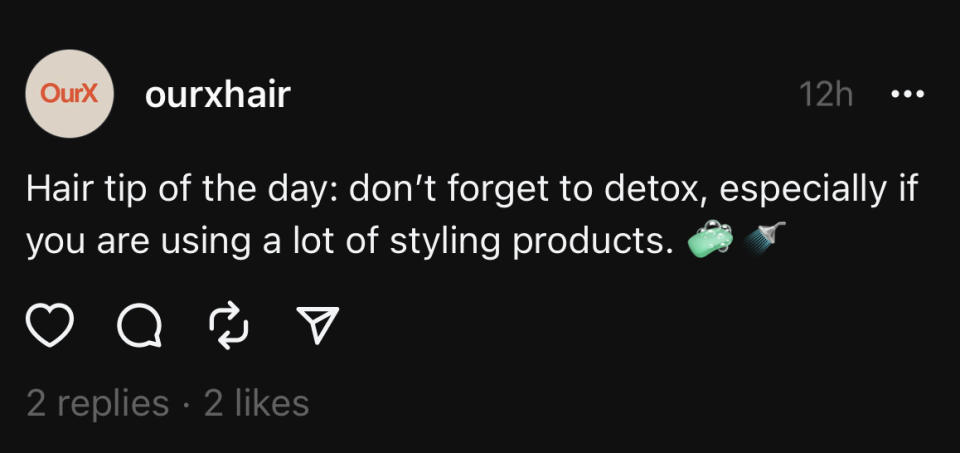 Textured hair care brand OurX rolled out a "Hair Tip of the Day" series on Threads.