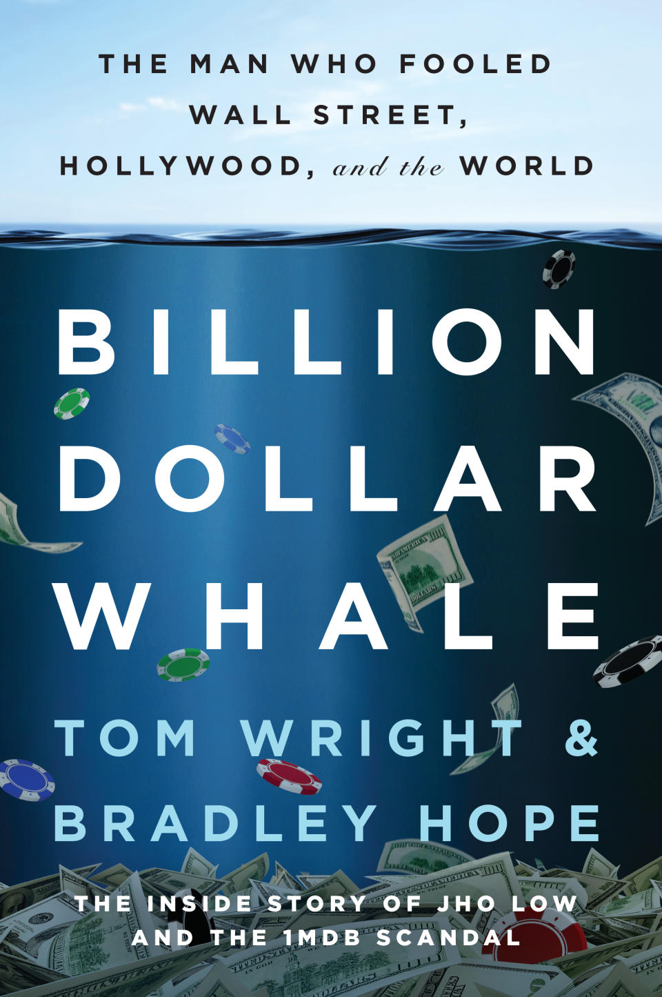 The cover of ‘Billion Dollar Whale’, a book on Malaysian financier Jho Low and the 1MDB scandal, by Wall Street Journal reporters Tom Wright and Bradley Hope.