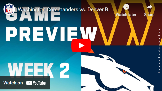 Week 2: Will the Denver Broncos and Washington Commanders game be