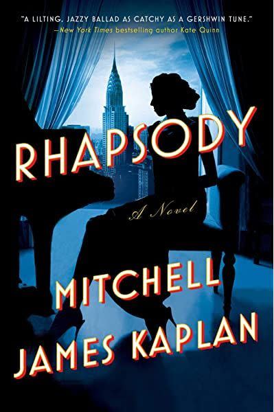 8) <i>Rhapsody</i>, by Mitchell James Kaplan