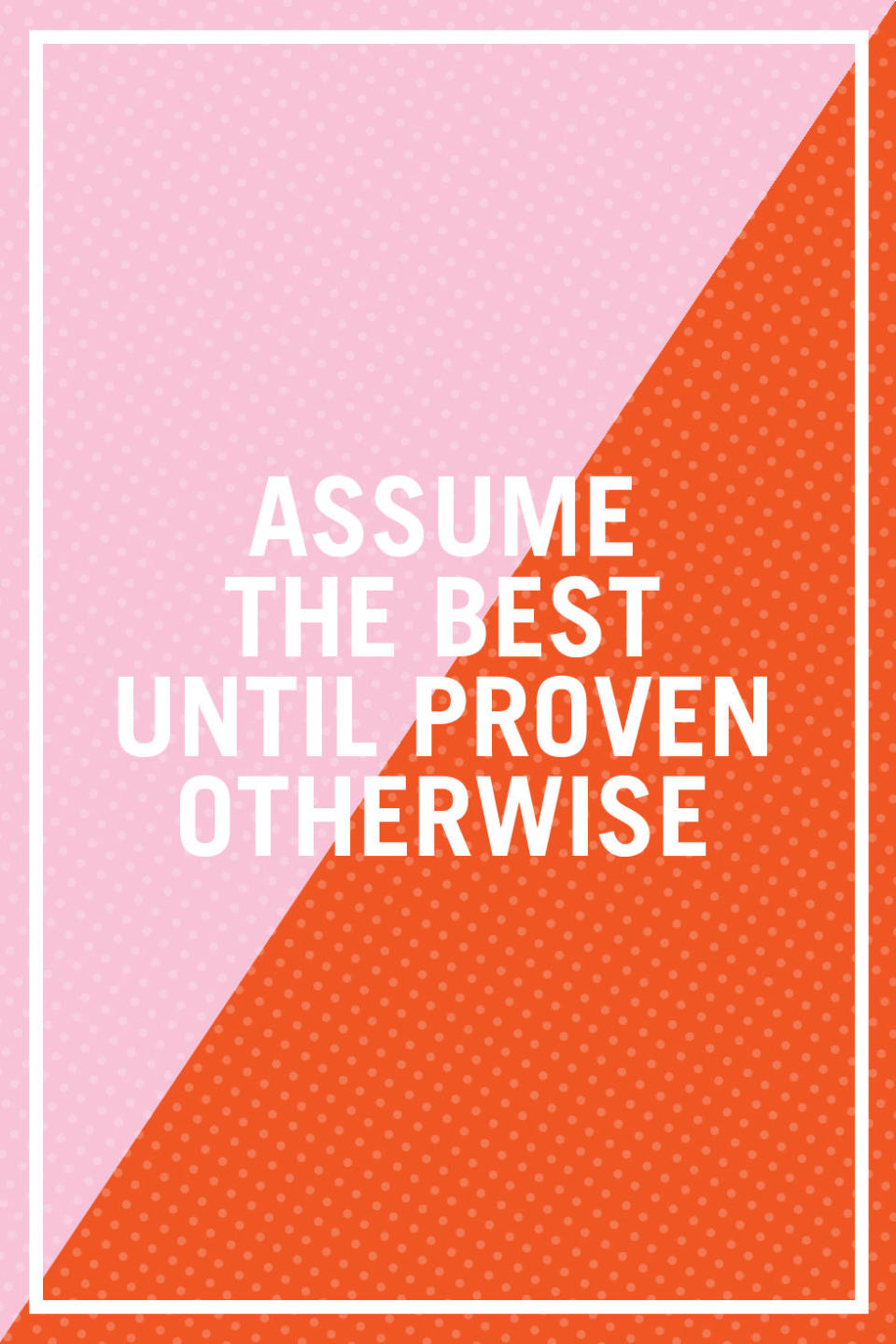 <p>"Our brains don't like gaps in knowledge, so they will often fill them with whatever they can find — and often those those ideas are pretty crazy and have little accuracy. Instead, train your brain to select positive explanations for ambiguous situations or behaviors involving your partner. This allows you to focus energy on positive actions that keep you moving forward instead of worrying, which tends to be wasted energy —especially when you don't have all of the facts. Once you have the facts, you can trust yourself to deal with them because you spent that time keeping strong." —<a rel="nofollow noopener" href="http://www.nschicklaw.com/" target="_blank" data-ylk="slk:Nance L. Schick;elm:context_link;itc:0;sec:content-canvas" class="link "><i>Nance L. Schick</i></a><i>, attorney, mediator, and conflict resolution coach based in New York City</i></p><p><strong>RELATED: <a rel="nofollow noopener" href="http://www.redbookmag.com/love-sex/relationships/g3865/things-healthy-couples-do-together/" target="_blank" data-ylk="slk:27 Genius Things Healthy Couples Do Together;elm:context_link;itc:0;sec:content-canvas" class="link ">27 Genius Things Healthy Couples Do Together</a></strong><br></p>