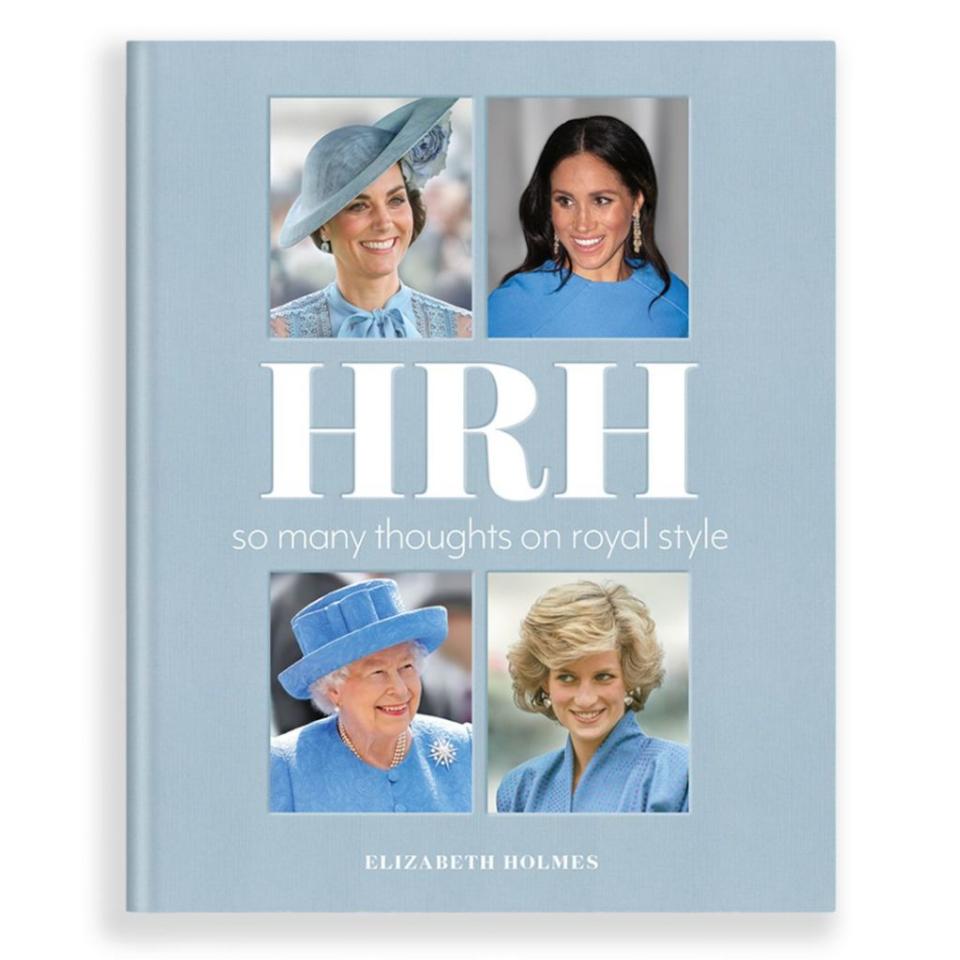 Credit: <a href="https://go.skimresources.com?id=76112X1604401&xs=1&url=https%3A%2F%2Fbookshop.org%2Fbooks%2Fhrh-so-many-thoughts-on-royal-style%2F9781250625083&xcust=sweldon" rel="noopener" target="_blank" data-ylk="slk:Bookshop;elm:context_link;itc:0;sec:content-canvas" class="link ">Bookshop</a>