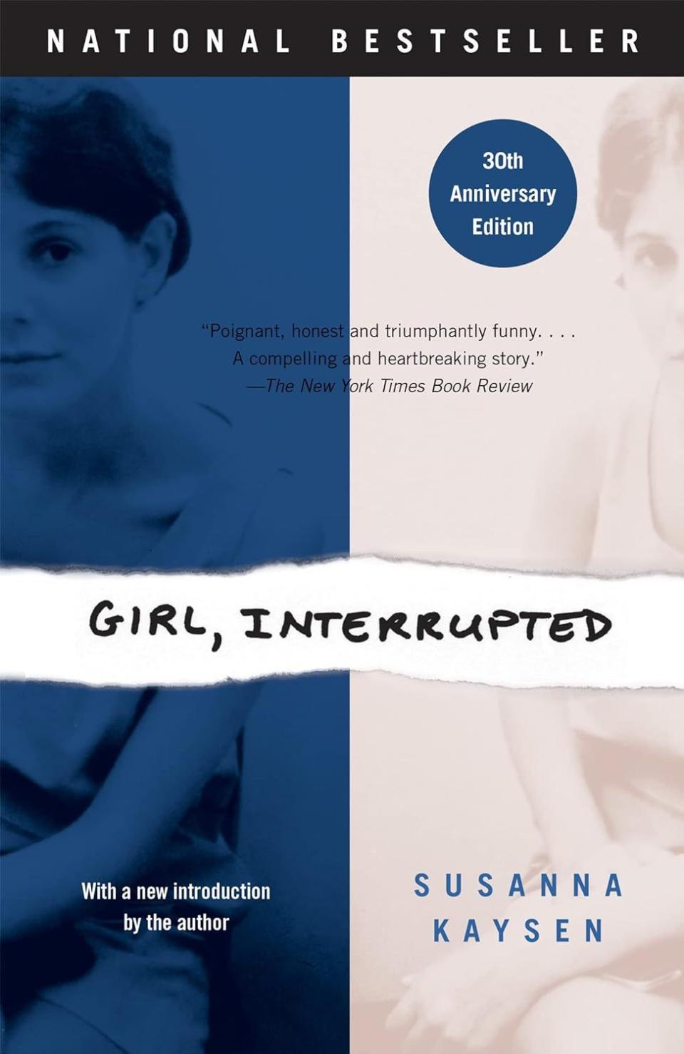 <p><a href="https://go.redirectingat.com?id=74968X1596630&url=https%3A%2F%2Fbookshop.org%2Fp%2Fbooks%2Fgirl-interrupted-susanna-kaysen%2F6716254&sref=https%3A%2F%2Fwww.oprahdaily.com%2Fentertainment%2Fbooks%2Fg46276302%2Fbest-memoirs-of-a-generation%2F" rel="nofollow noopener" target="_blank" data-ylk="slk:Shop Now;elm:context_link;itc:0;sec:content-canvas" class="link ">Shop Now</a></p><p><i>Girl, Interrupted,</i> by Susanna Kaysen</p><p>bookshop.org</p><p>$15.81</p>