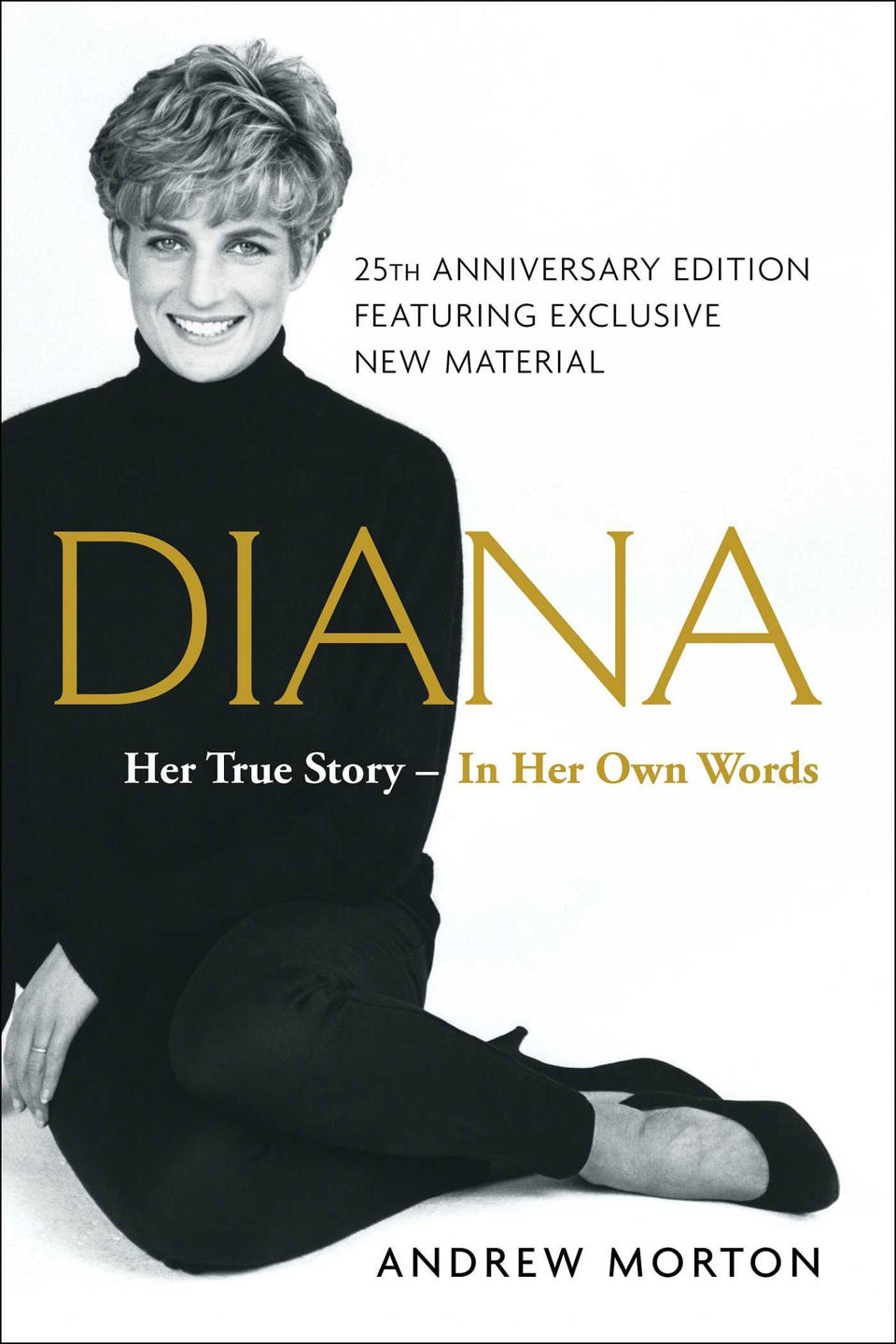 Diana: Her True Story -- In Her Own Words by Andrew Morton
