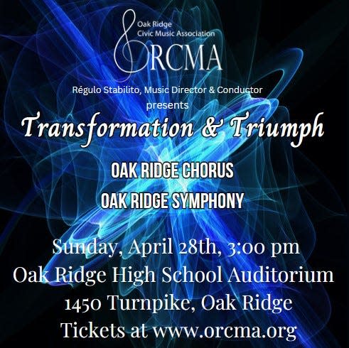 The Oak Ridge Symphony Orchestra & Oak Ridge Chorus will conclude its 79th season April 28, 2024, with "Transformation & Triumph," works that celebrate the ongoing evolution of society. There will be a pre-concert talk at 2:30 p.m. April 28 before the Oak Ridge High School performance.