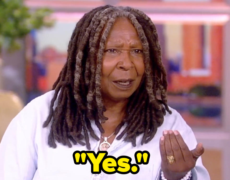 Whoopi simply saying "yes"