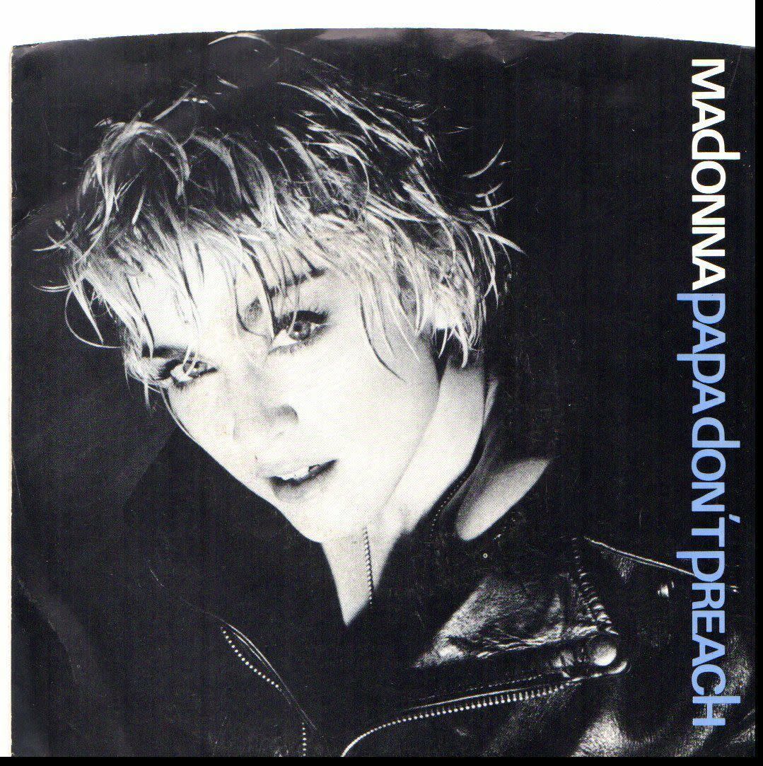 Madonna- Papa Don't Preach