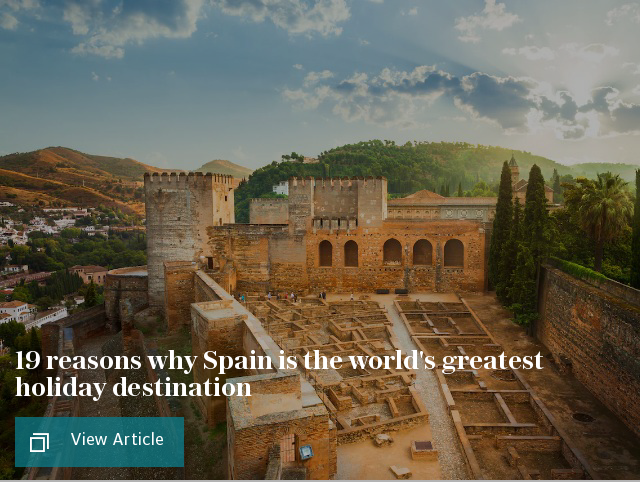 19 reasons why Spain is the world's greatest holiday destination