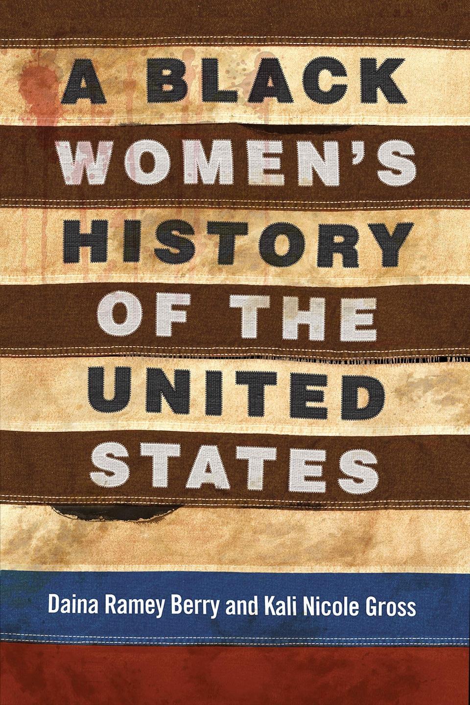 45) 'A Black Women's History of the United States' by Daina Ramey Berry and Kali Nicole Gross