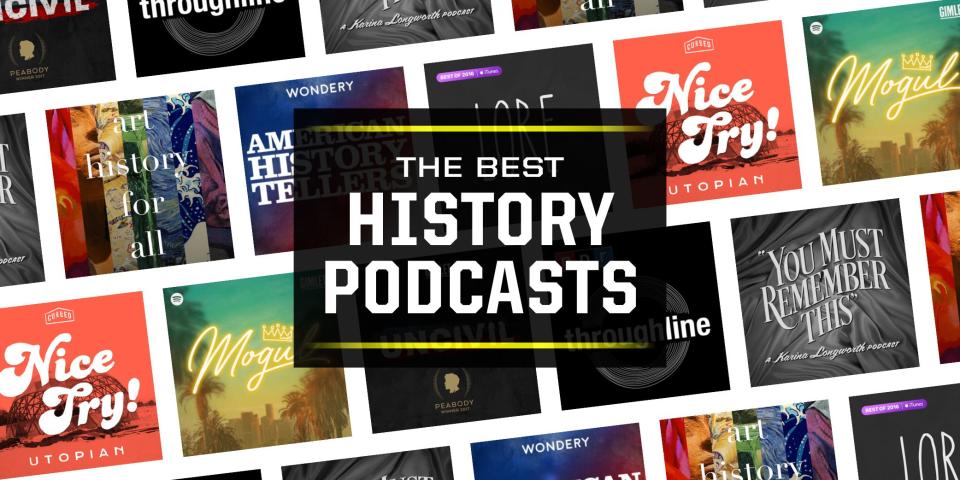 The 24 Best Podcasts for Every History Fan