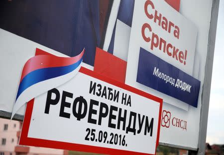 An election poster calling for votes for a referendum on their Statehood Day is pictured in Prnjavor, Bosnia and Herzegovina, September 21, 2016. Picture taken September 21, 2016. REUTERS/Dado Ruvic