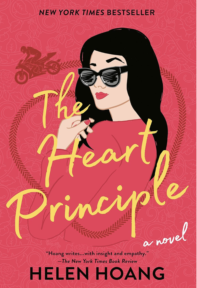 Book cover of "The Heart Principle" by Helen Hoang. Illustration of a woman with sunglasses and wavy hair. Caption reads "The Heart Principle - A Novel"