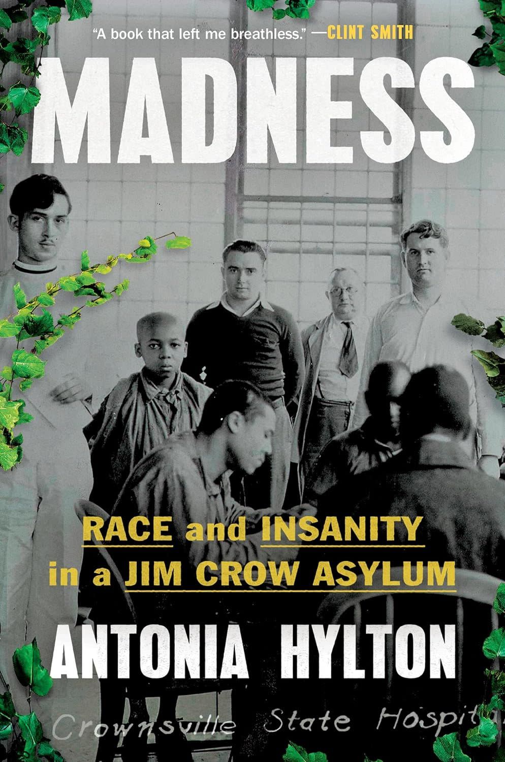 <p><a href="https://go.redirectingat.com?id=74968X1596630&url=https%3A%2F%2Fbookshop.org%2Fp%2Fbooks%2Fmadness-the-search-for-sanity-in-an-asylum-and-the-legacy-of-race-in-mental-health-antonia-a-hylton%2F20055429&sref=https%3A%2F%2Fwww.elle.com%2Fculture%2Fbooks%2Fg46344230%2Fbest-books-2024-nonfiction%2F" rel="nofollow noopener" target="_blank" data-ylk="slk:Shop Now;elm:context_link;itc:0;sec:content-canvas" class="link rapid-noclick-resp">Shop Now</a></p><p><i>Madness: Race and Insanity in a Jim Crow Asylum</i> by Antonia Hylton</p><p>bookshop.org</p><p>$27.90</p><span class="copyright">Legacy Lit</span>