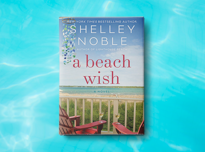 A Beach Wish by Shelley Noble (June 25)