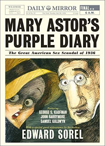 109) <em>Mary Astor's Purple Diary</em>, by Edward Sorel