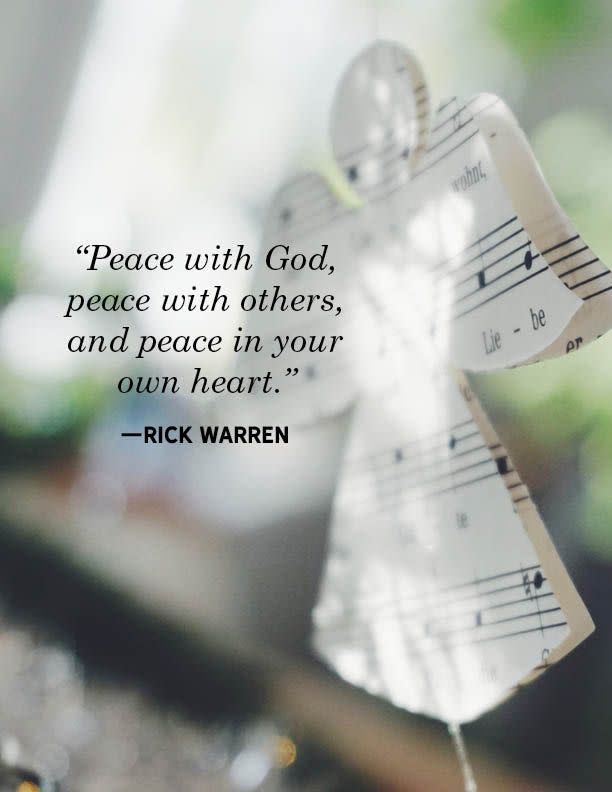 <p>"Peace with God, peace with others, and peace in your own heart."</p>