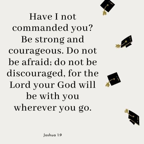 Graduation Bible Verses Joshua 1:9