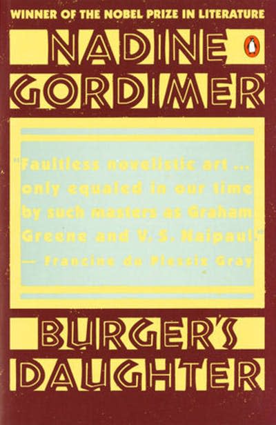 ‘Burger’s Daughter’ by Nadine Gordimer. <a href="https://www.penguinrandomhouse.com/books/321506/burgers-daughter-by-nadine-gordimer/" rel="nofollow noopener" target="_blank" data-ylk="slk:Penguin Random House;elm:context_link;itc:0;sec:content-canvas" class="link ">Penguin Random House</a>