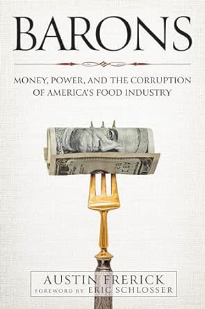 "Barons" by Iowan Austin Frerick explores businesses and people in the American food system.