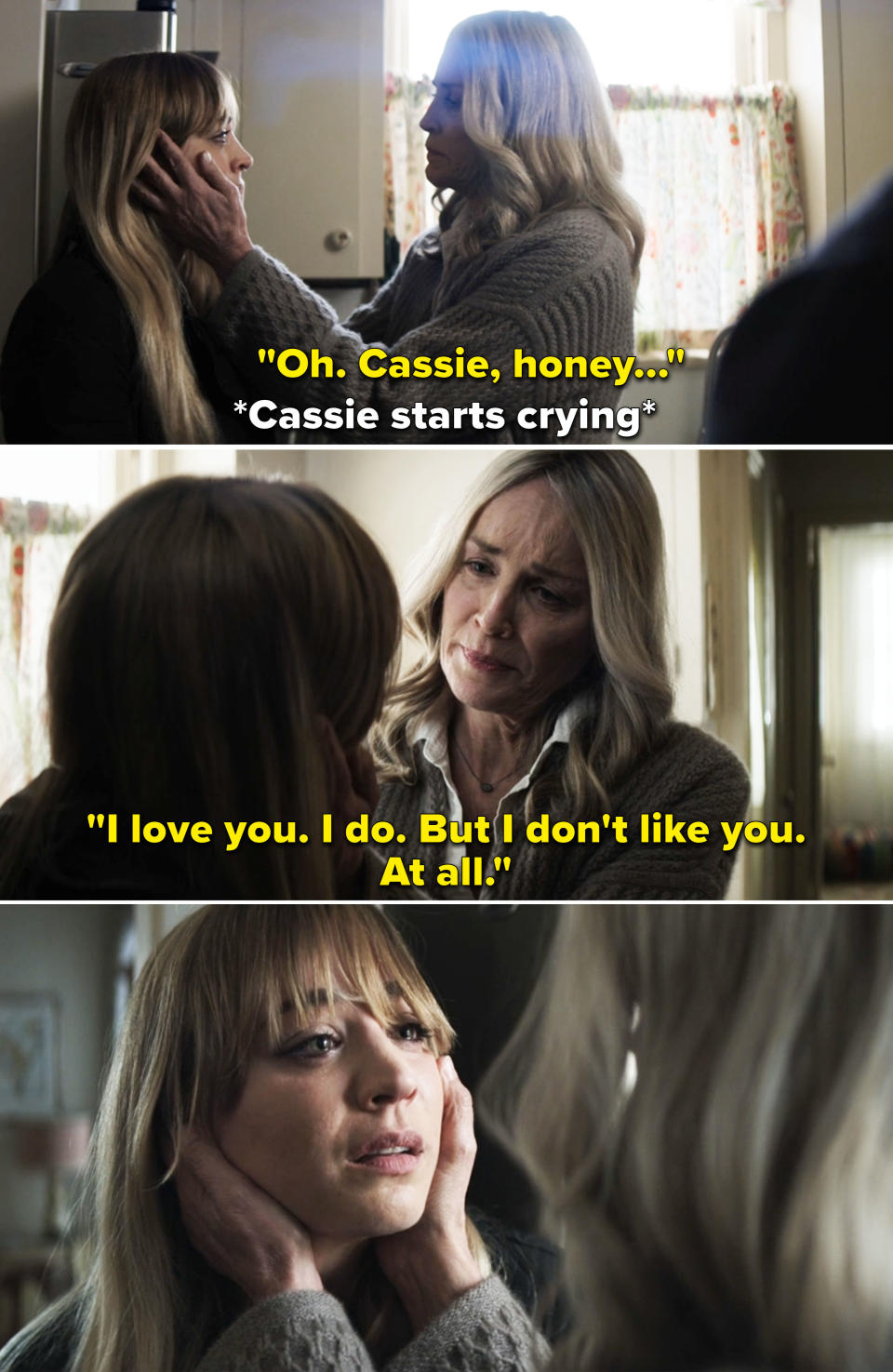 Lisa cups crying Cassie's face in her hands and says, "I love you, I do, but I don't like you — at all"