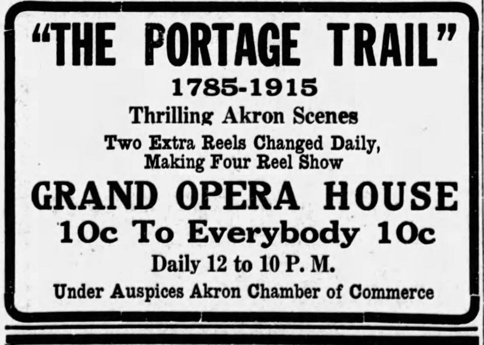 The Grand Opera House advertises the world premiere of the Akron-filmed movie “The Portage Trail” in 1915.