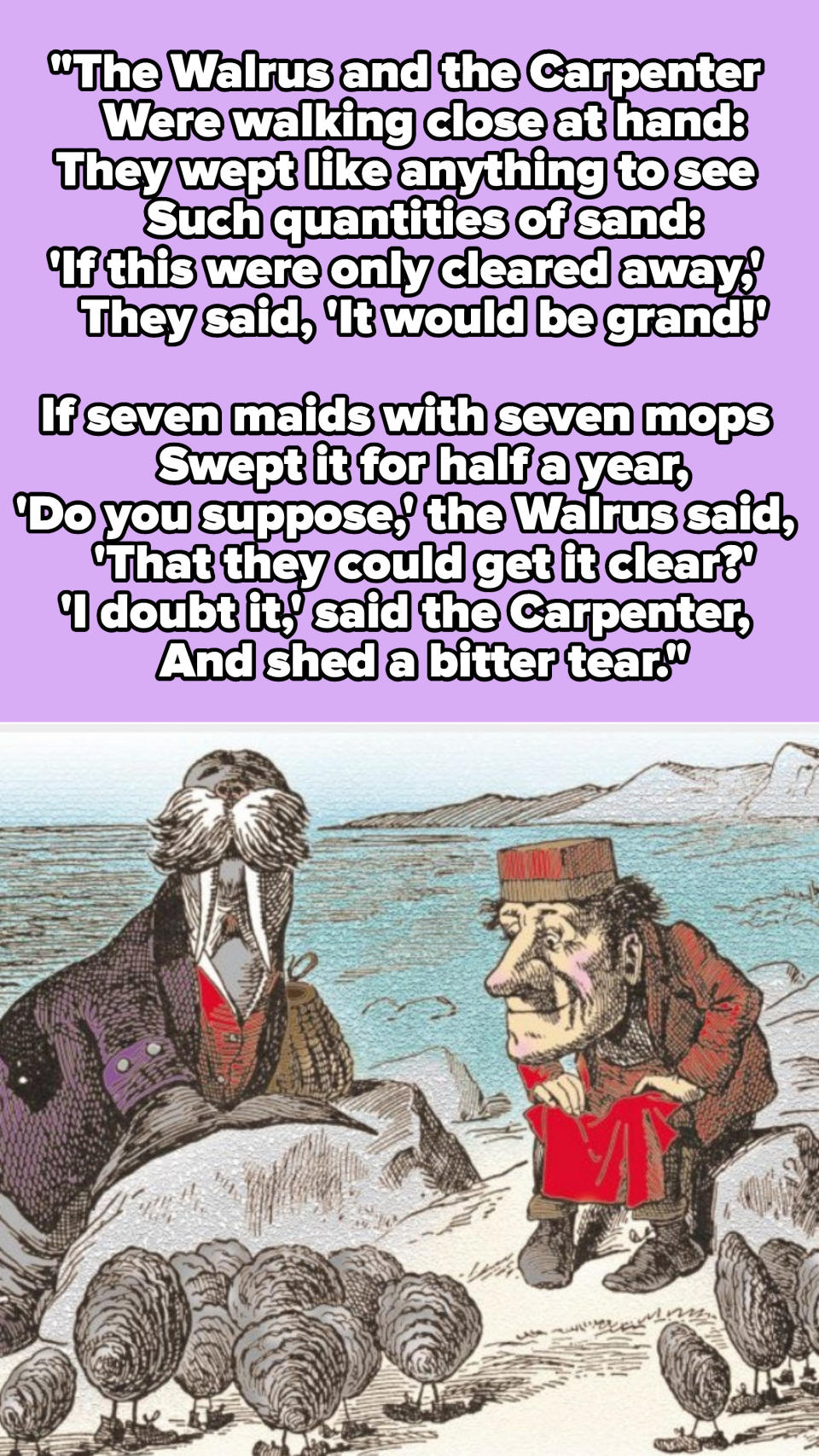 Lines from "The Walrus and the Carpenter" poem; Cartoon of the Walrus and the Carpenter from "Through the Looking-Glass"