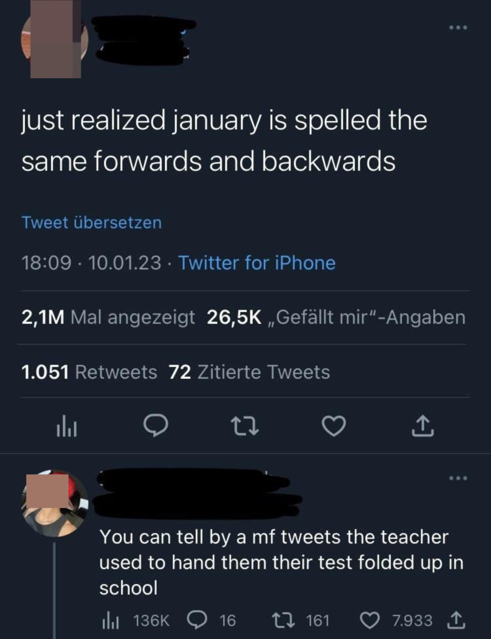 Someone says "just realized january is spelled the same forwards and backwards" and gets told "You can tell by a mf tweets the teacher used to hand back test test folded up in school"