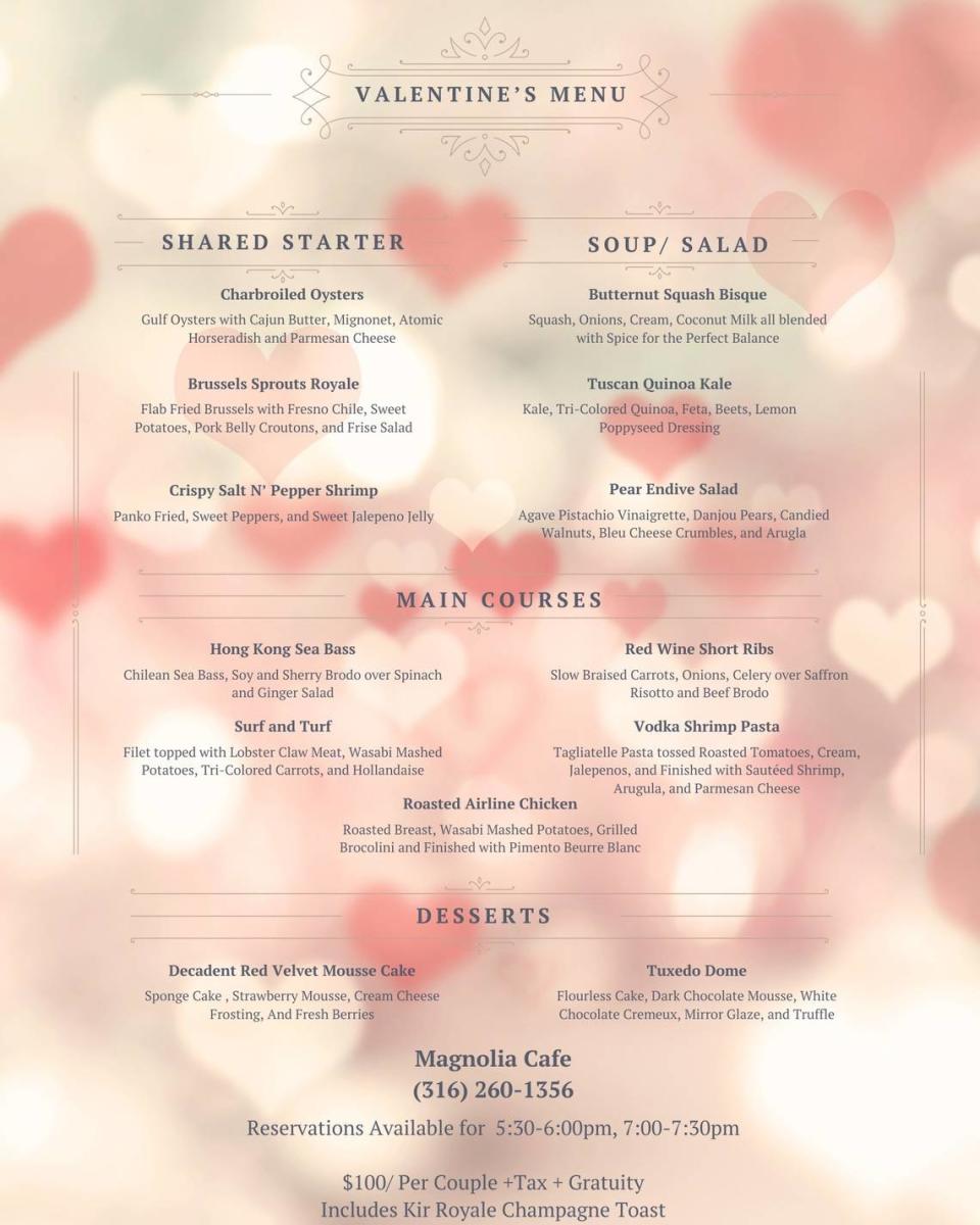 The Valentine’s Day menu being offered at Wichita’s Magnolia Cafe
