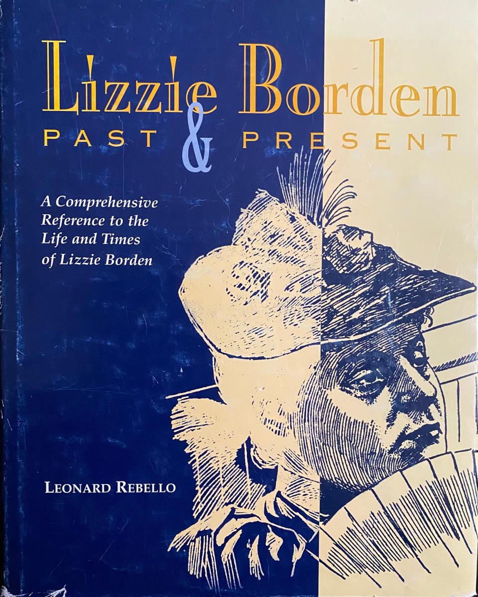 Leonard Rebello is the author of the book "Lizzie Borden: Past & Present," a compendium of information about the Borden case.