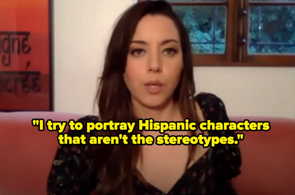 Aubrey saying that she tries to portray Hispanic characters that aren't stereotypes