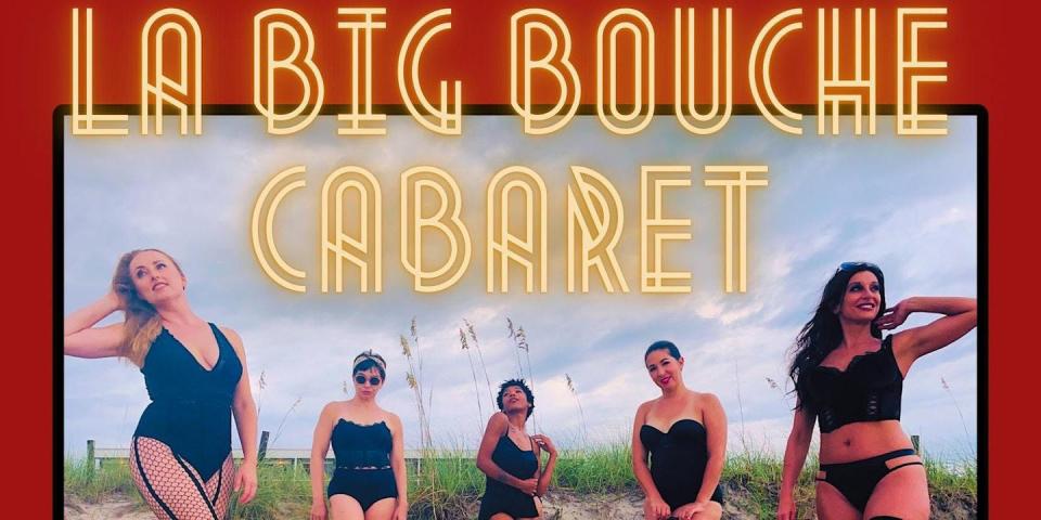 La Big Bouche Cabaret performs Aug. 26 at Bourgie Nights.