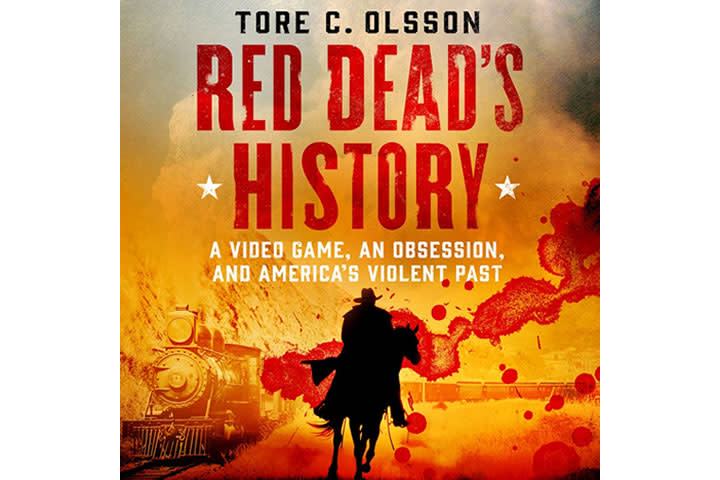 Red Dead's History: A Video Game, an Obsession, and America's Violent Past