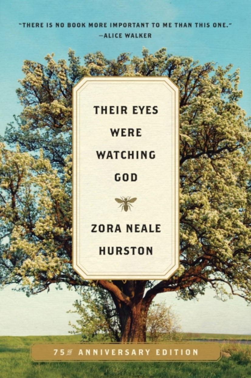 “Their Eyes Were Watching God” by Zora Neale Hurston