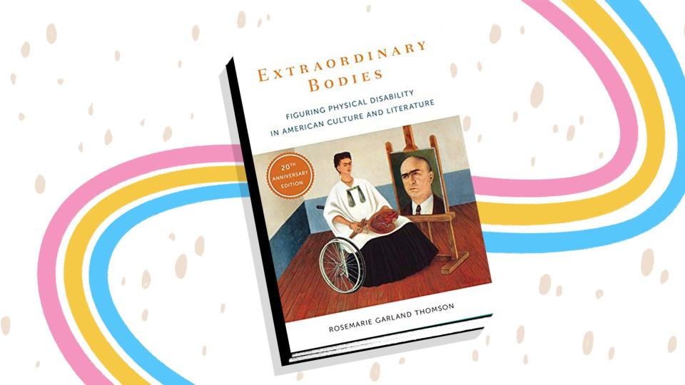 “Extraordinary Bodies" describes the history of disability within American literature and society.