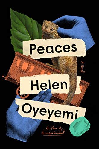6) <em>Peaces</em>, by Helen Oyeyemi