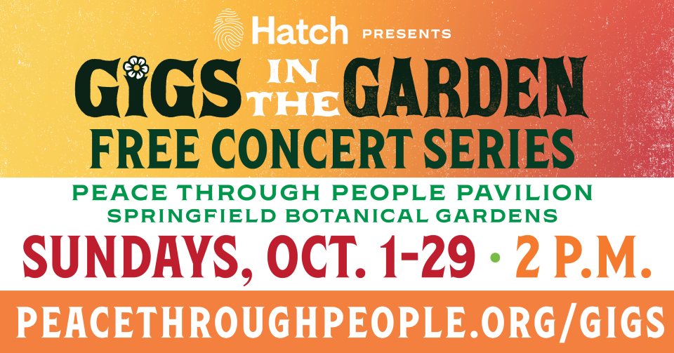 The Springfield Sister Cities Association and Hatch Foundation are hosting Gigs in the Garden, a series of free concerts in October.