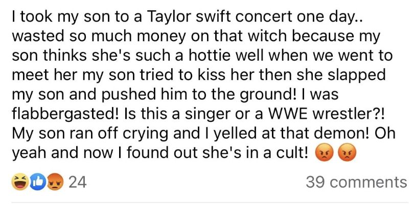She claims her son went up to Taylor to kiss her and she slapped him and pushed him to the ground, so her son ran off crying and she "yelled at that demon" and found out she's also in a cult