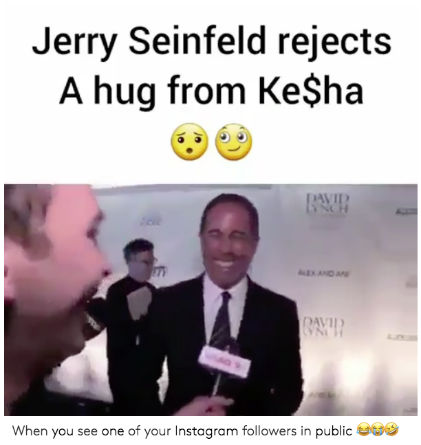 “Jerry Seinfeld rejects a hug from Ke$ha. When you see one of your Instagram followers in public.” (Photo: Twitter)