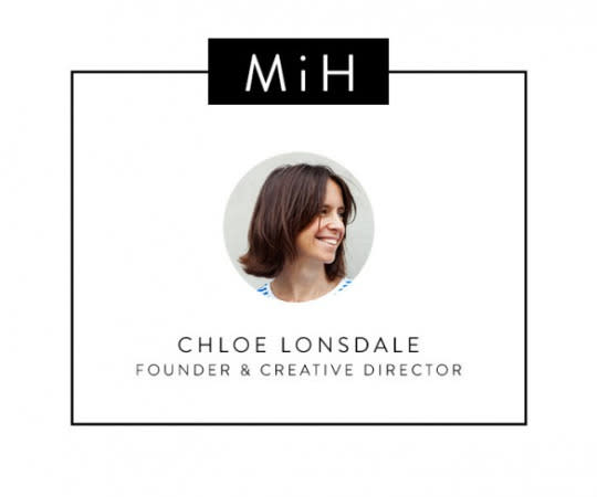What Chloe Lonsdale, Founder & Creative Director of MiH, thinks. 