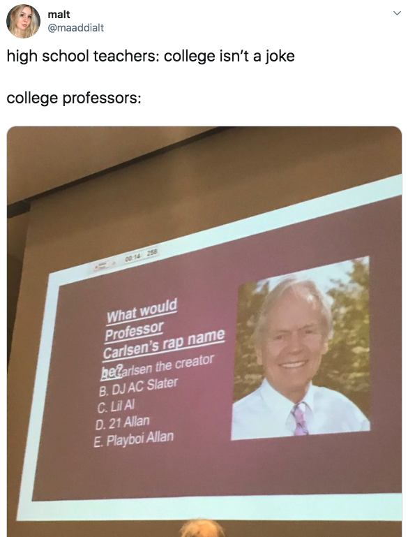 tweet with a picture of a professor that says what would professor carlsen's rap name be with choices like playboi allan, 21 allan, and dj ac slater