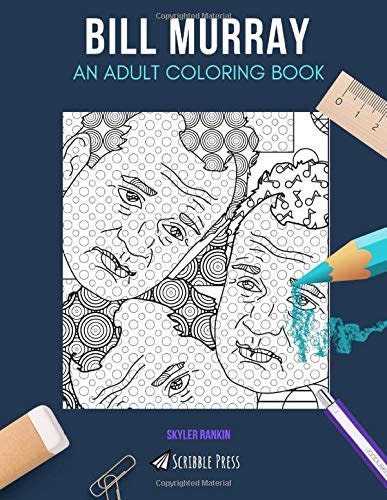 33) Bill Murray: An Adult Coloring Book