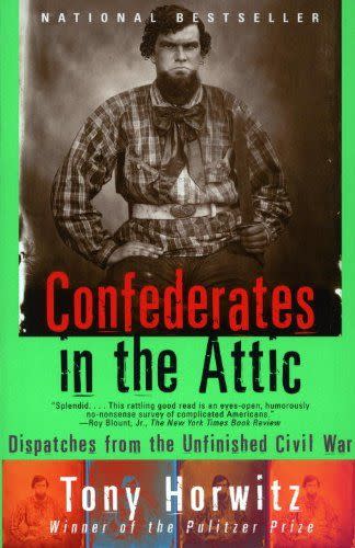 Confederates in the Attic: Dispatches from the Unfinished Civil War (Vintage Departures)