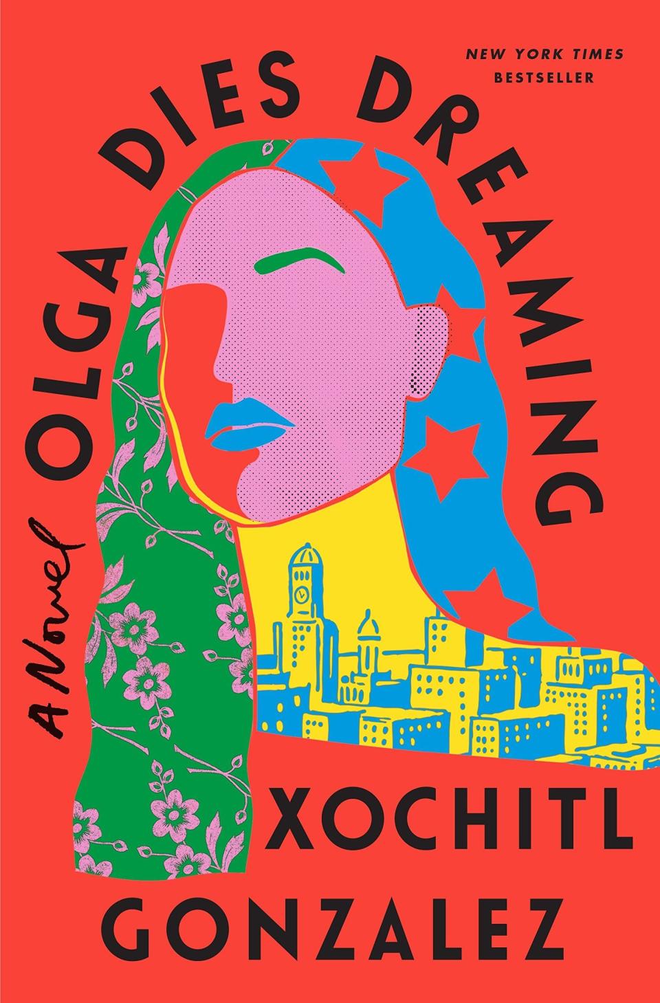 3) <i>Olga Dies Dreaming: A Novel</i> by Xochitl Gonzalez