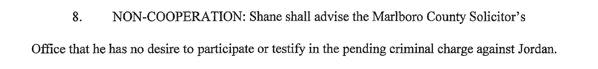 This line is from the mediated agreement in the Crowley divorce case file we obtained from the Marlboro County Clerk’s Office. Shane Crowley said he never contacted the solicitor’s office and never intended to not cooperate with the prosecutor in the domestic violence charge against his estranged wife. (Source: Marlboro County Clerk of Court)