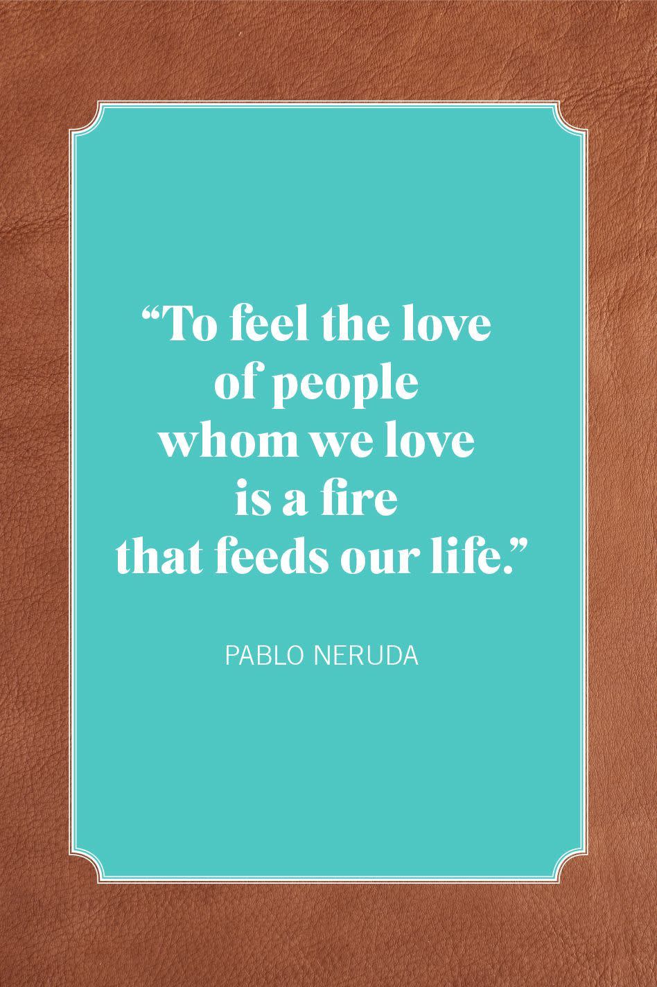 valentines day quotes for friends pablo neruda